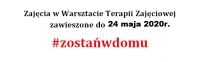 Zajęcia odwołane do 24 maja 2020
